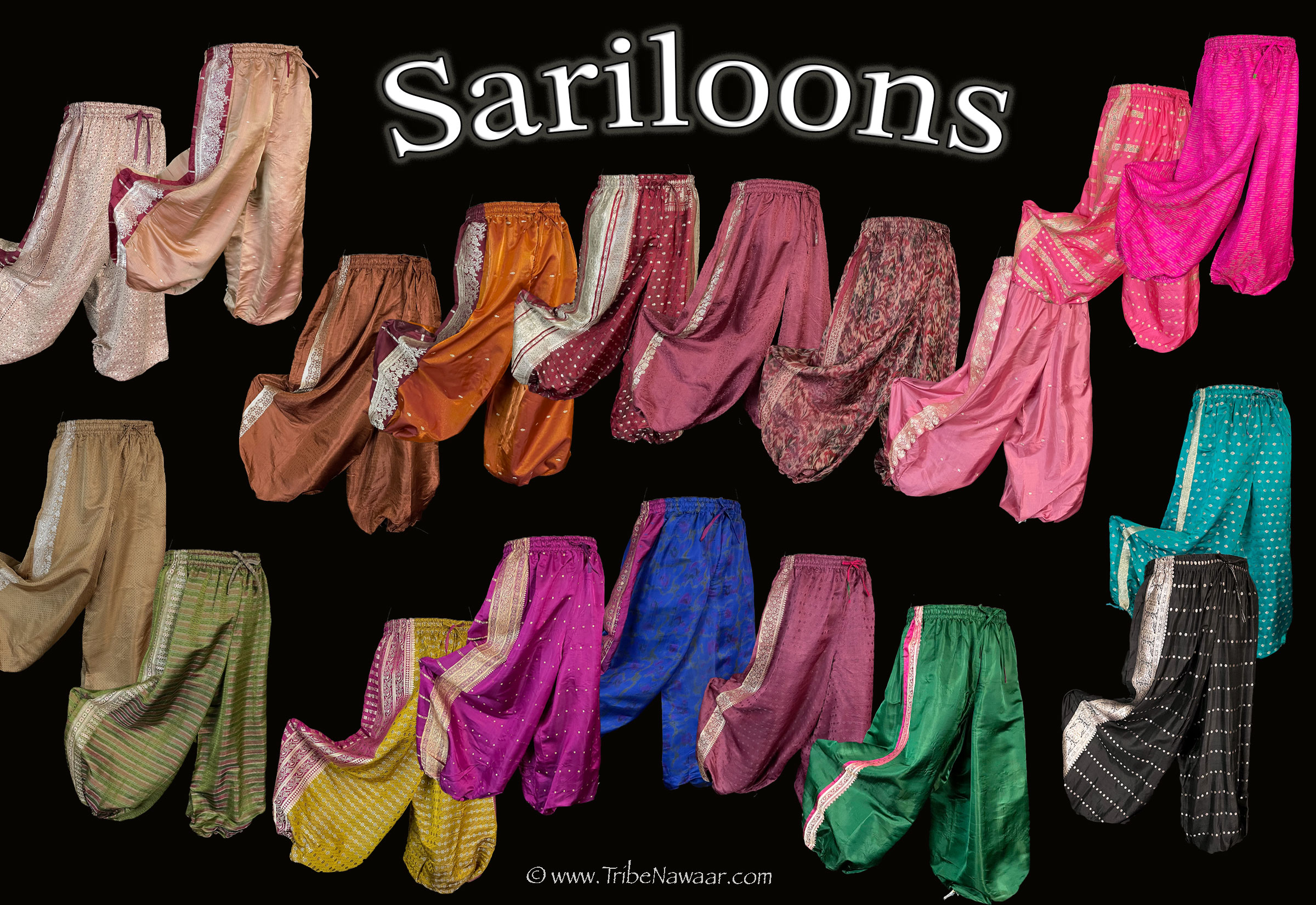 Our Sariloons (aka vintage sari pantaloons, salawar or harem pants) are made of the most decadent and luscious vintage sari fabrics available. The Nawaar Marketplace at www.TribeNawaar.com been a trusted source for these environmentally friendly pants since 2002.